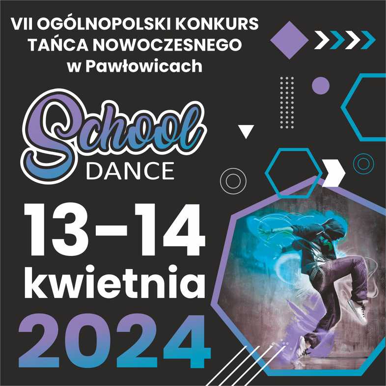 VII Ogólnopolski Konkurs Tańca SCHOOL DANCE
